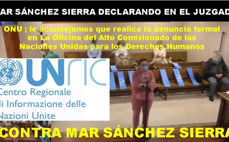 El Organismo de las Naciones Unidas nos recomienda denunciar a Mar Sánchez Sierra por sus ataques a la Libertad de Expresión
