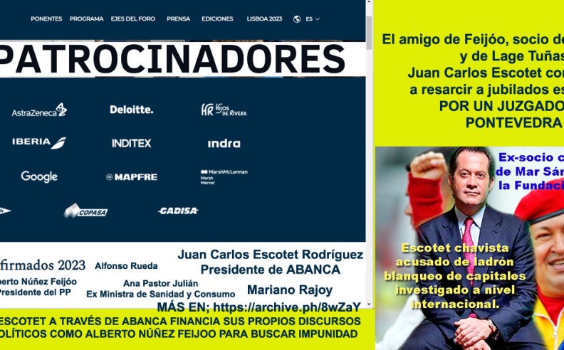 Juan Carlos Escotet utiliza el Foro de la Toja, la Unión Europea y sus ponentes para fomentar su impunidad en Iberoamérica.